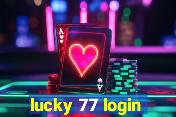 lucky 77 login